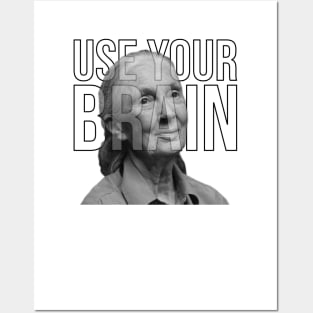 Use your brain - Jane Goodall Posters and Art